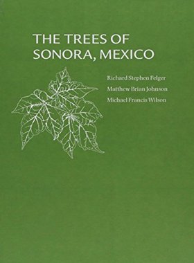 【预售】【预售】The Trees of Sonora, Mexico