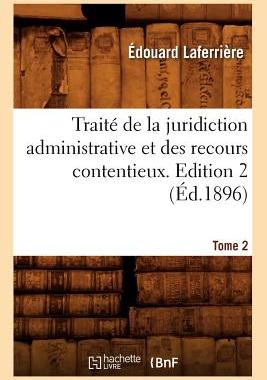 【预售】Traite de La Juridiction Administrative Et Des...