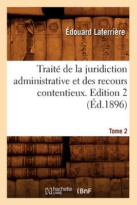 【预售】Traite de La Juridiction Administrative Et Des...