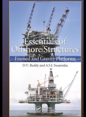 【预售】Essentials of Offshore Structures: Framed and Gra