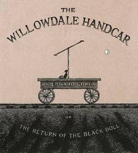 【预售】The Willowdale Handcar: Or the Return of the Bl