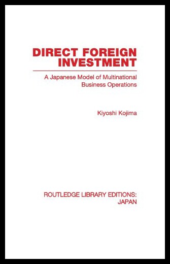 【预售】Direct Foreign Investment: A Japanese Model of Mu