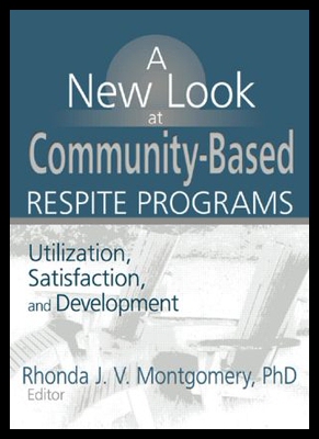 【预售】A New Look at Community-Based Respite Programs