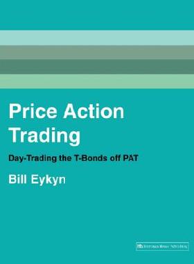 【预售】Price Action Trading: Day-Trading the T-Bonds ...