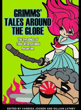 【预售】Grimms' Tales Around the Globe: The Dynamics of T