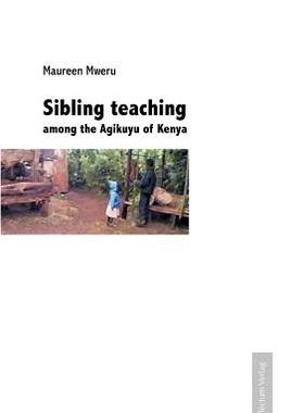 【预售】Sibling Teaching Among the Agikuyu o...