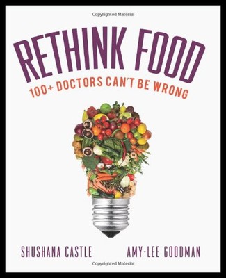 【预售】Rethink Food: 100+ Doctors Can't Be Wrong