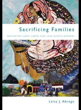【预售】Sacrificing Families: Navigating Laws, Labor, and