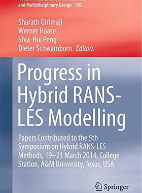 【预订】Progress in Hybrid RANS-LES Modelling