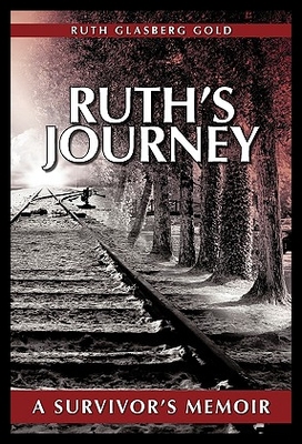 【预售】Ruth's Journey: A Survivor's Memoir...