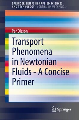 【预订】Transport Phenomena in Newtonian Flu...