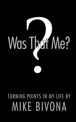 【预售】Was That Me?: Turning Points in My Life by Mike B...