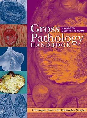 【预售】Gross Pathology Handbook: A Guide to Descripti...