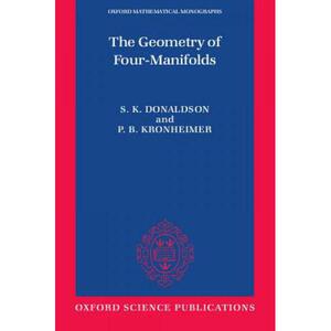 现货 四维流形几何 The Geometry of Four-Manifolds [9780198502692]