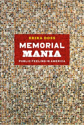 【预售】Memorial Mania: Public Feeling in America