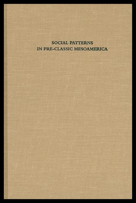 【预售】Social Patterns in Pre-Classic Mesoamerica: A Sym