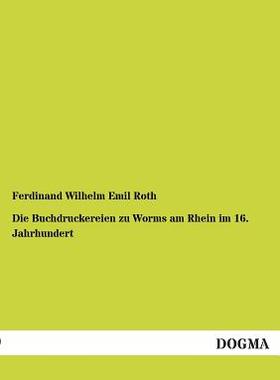 【预售】Die Buchdruckereien Zu Worms Am Rhei...