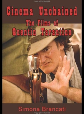 【预售】Cinema Unchained: The Films of Quentin Tarantino