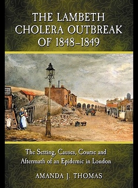 【预售】The Lambeth Cholera Outbreak of 1848-1849: The Se