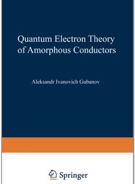 【预售】Quantum Electron Theory of Amorphous Conductors
