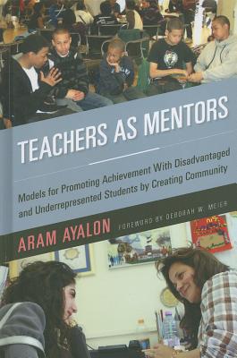 【预售】Teachers as Mentors: Models for Promoting Achi...