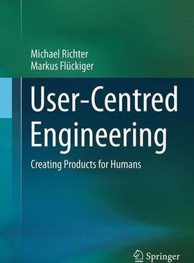 【预订】User-Centred Engineering: Creating P...