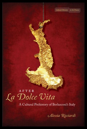 【预售】After La Dolce Vita: A Cultural Prehistory of Ber