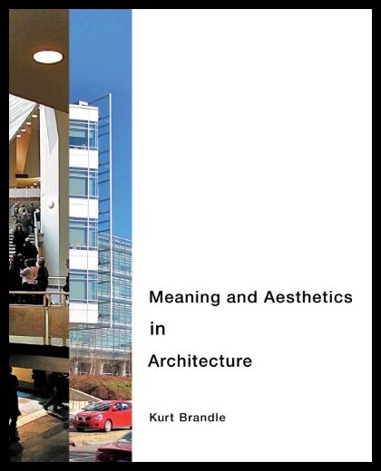 【预售】Meaning and Aesthetics in Architecture
