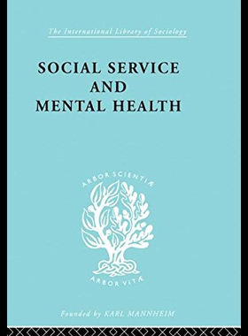 【预售】Social Service and Mental Health: An Essay on Psy