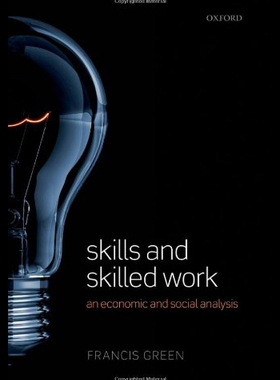 【预售】Skills and Skilled Work: An Economic and Social A