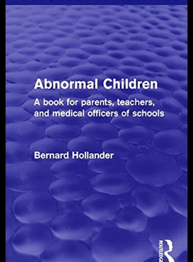 【预售】Abnormal Children (Psychology Revivals): A Book f
