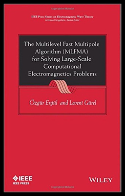 【预售】The Multilevel Fast Multipole Algorithm (Mlfma) f