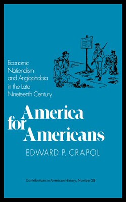 【预售】America for Americans: Economic Nationalism and A