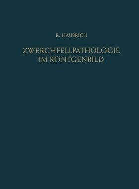 【预订】Zwerchfellpathologie Im Rontgenbild