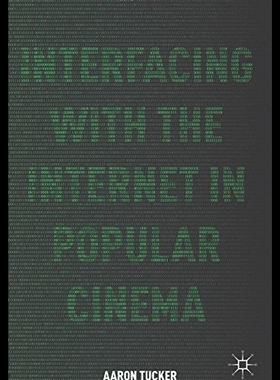 【预售】Interfacing with the Internet in Popular Cinema