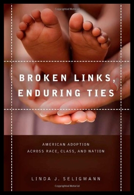 【预售】Broken Links, Enduring Ties: American Adoption Ac