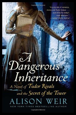 【预售】A Dangerous Inheritance: A Novel of Tudor Rivals