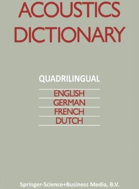 【预订】Acoustics Dictionary: Quadrilingual:...