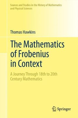 【预订】The Mathematics of Frobenius in Context