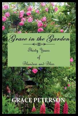 【预售】Grace in the Garden: Thirty Years of Blunders and
