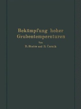 【预订】Bekampfung Hoher Grubentemperaturen