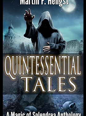 【预售】Quintessential Tales: A Magic of Solendrea Anthol