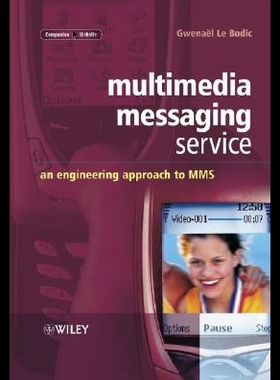 【预售】Multimedia Messaging Service: An Engineering Ap