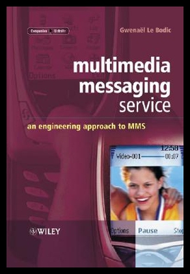 【预售】Multimedia Messaging Service: An Engineering Ap