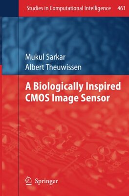 【预订】A Biologically Inspired CMOS Image Sensor