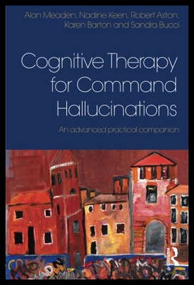 【预售】Cognitive Therapy for Command Hallucinations: An