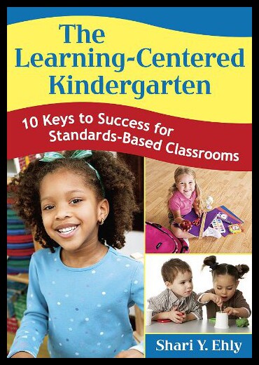【预售】The Learning-Centered Kindergarten: 10 Keys to Su