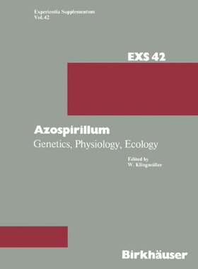 【预售】Azospirillum: Genetics, Physiology, Ecology Wo...