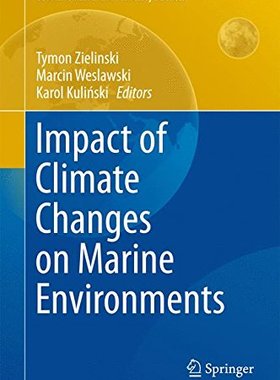 【预订】Impact of Climate Changes on Marine ...