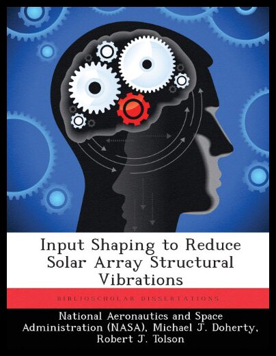 【预售】Input Shaping to Reduce Solar Array Structural Vi